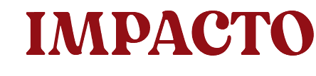 IMPACTO
